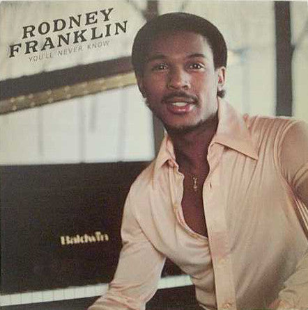 Rodney Franklin - You'll never know Vinyl LP