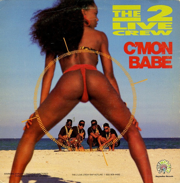 The 2 Live Crew ‎– C'Mon Babe Vinyl 12