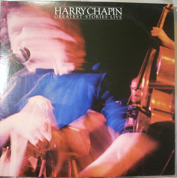 Harry Chapin – Greatest Stories - Live Vinyl 2XLP