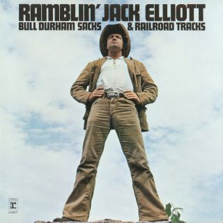 Ramblin' Jack Elliott ‎– Bull Durham Sacks And Railroad Tracks Vinyl LP