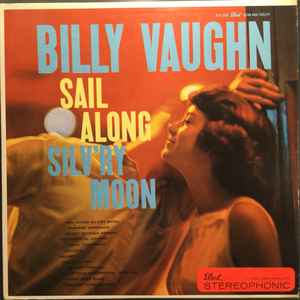 Billy Vaughn ‎– Sail Along Silv'ry Moon Vinyl LP