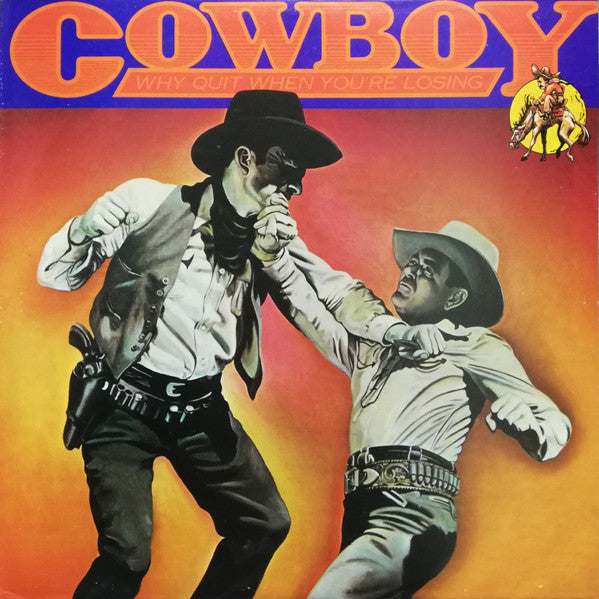 Cowboy – Why Quit When You're Losing Vinyl 2XLP