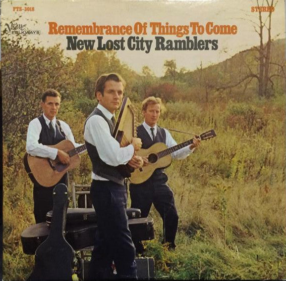 The New Lost City Ramblers ‎– Remembrance Of Things To Come Vinyl LP