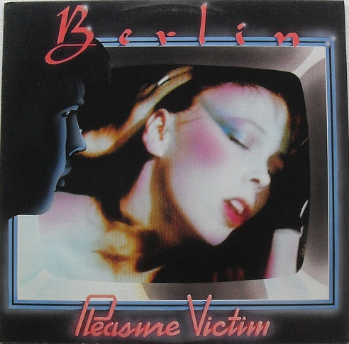 Berlin ‎– Pleasure Victim Vinyl LP