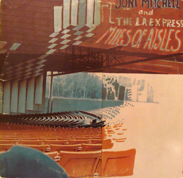 Joni Mitchell And The L.A. Express ‎– Miles Of Aisles Vinyl 2XLP