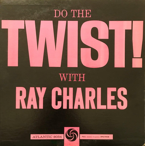 Ray Charles ‎– Do The Twist With Ray Charles Vinyl LP
