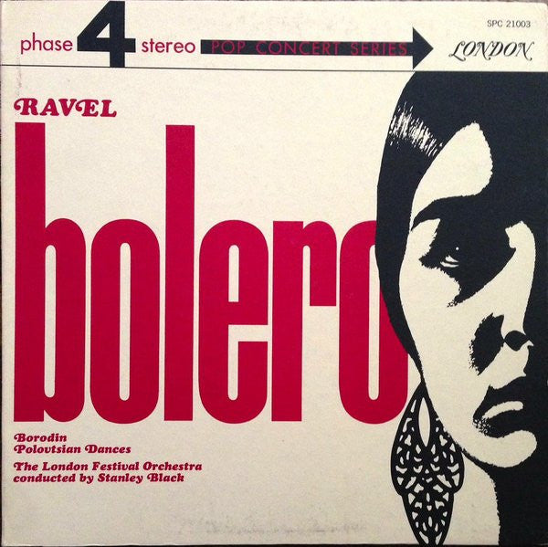Ravel / Borodin - The London Festival Orchestra Conducted By Stanley Black ‎– Bolero / Polovtsian Dances Vinyl LP
