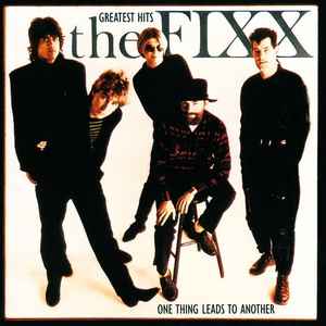 The Fixx ‎– Greatest Hits – One Thing Leads To Another CD