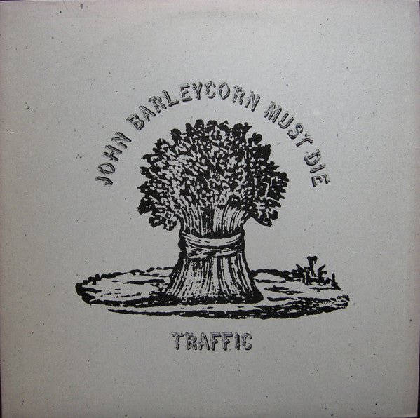 Traffic ‎– John Barleycorn Must Die Vinyl LP