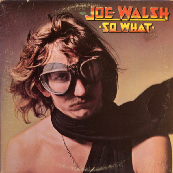 Joe Walsh ‎– So What Vinyl LP