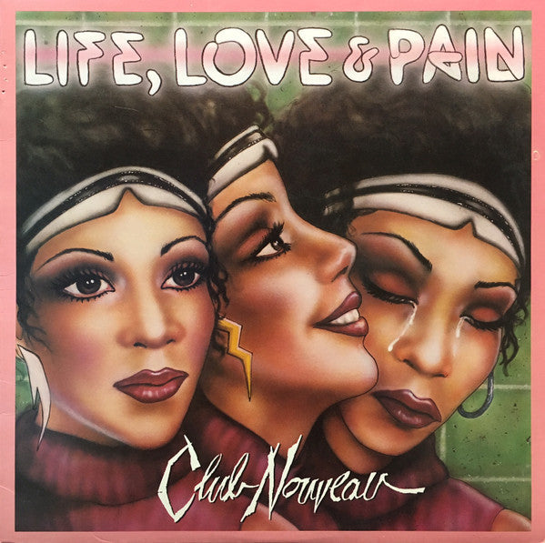 Club Nouveau ‎– Life, Love & Pain Vinyl LP