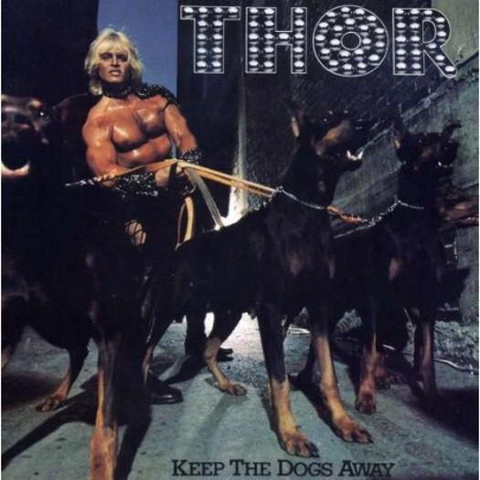 Thor - Keep The Dogs Away Vinyl LP