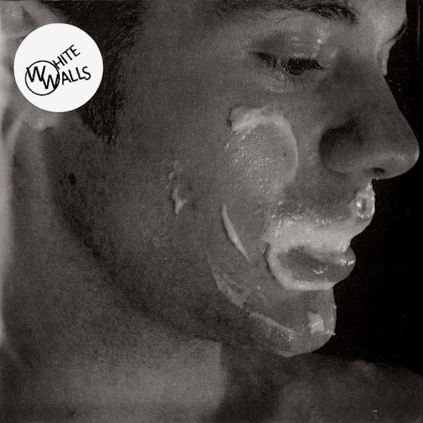 White Walls ‎– The Milk Of A Lonely Man b/w Lady Parts EP