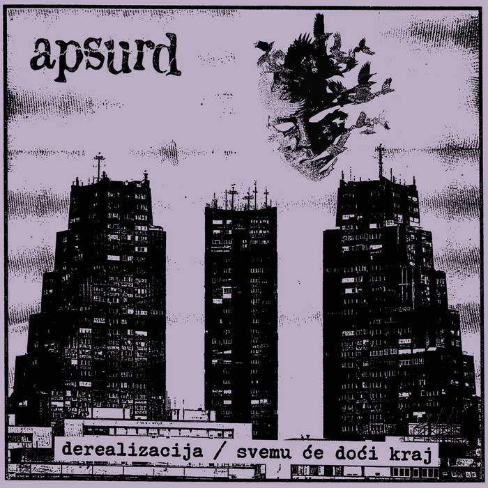 Apsurd - Derealizacija/Svemu Će Doći Kraj Vinyl LP