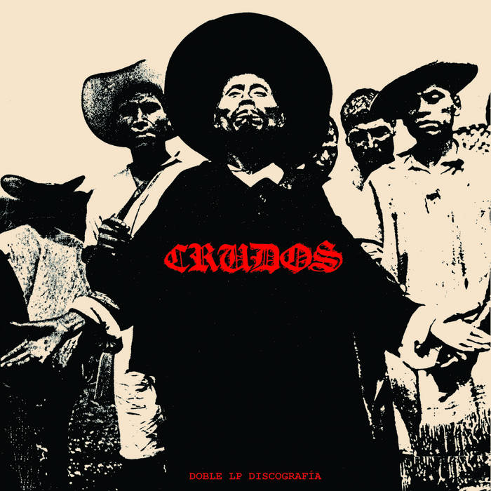 LOS CRUDOS - DOBLE LP DISCOGRAFIA VINYL 2XLP