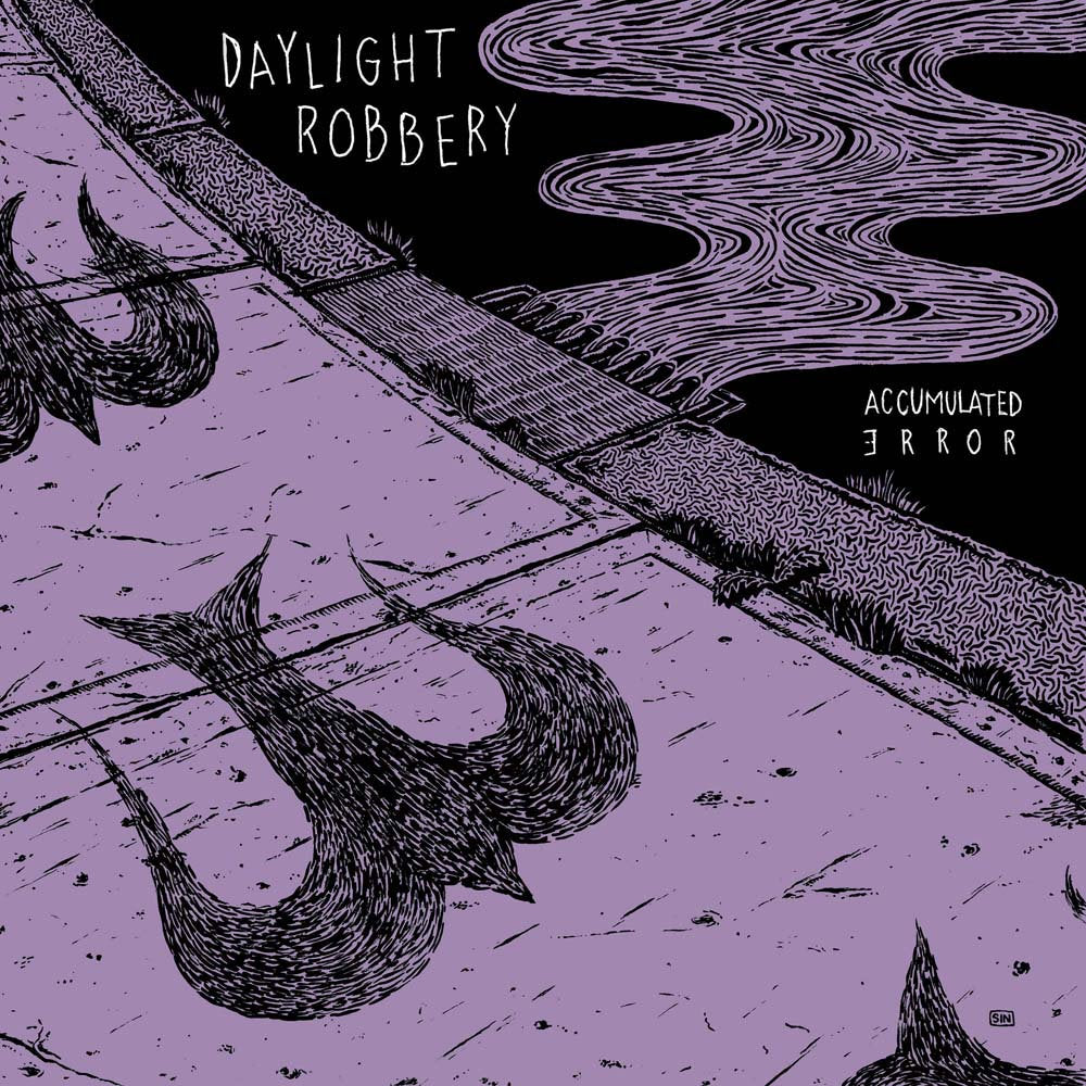 Daylight Robbery - Accumulated Error Vinyl LP