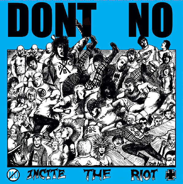 DON'T NO - INCITE THE RIOT VINYL LP