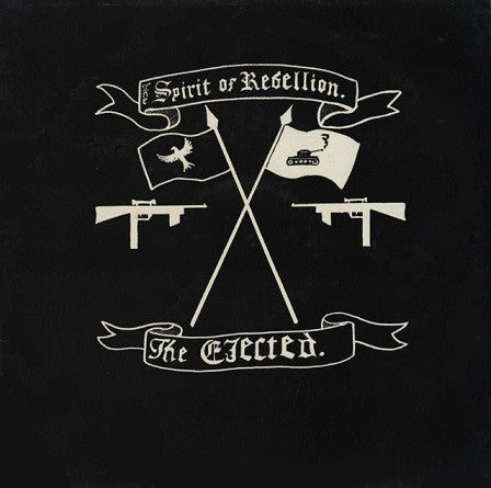 The Ejected ‎– The Spirit Of Rebellion Vinyl LP