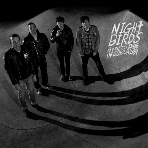 NIGHTBIRDS - BORN TO DIE IN SUBURBIA VINYL LP