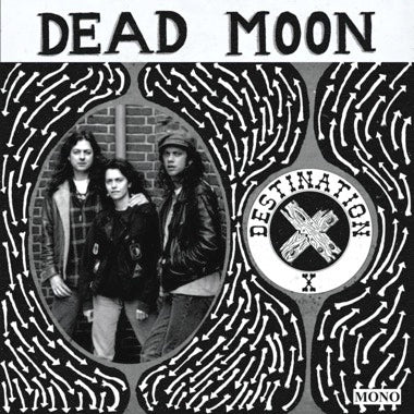 DEAD MOON - DESTINATION X VINYL LP