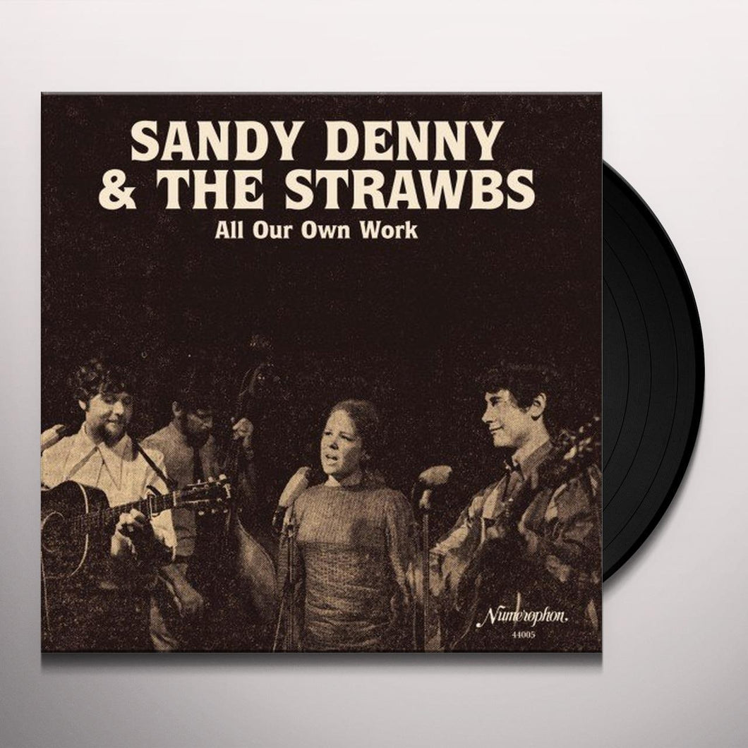 SANDY DENNY AND THE STRAWBS - ALL OUR OWN WORK VINYL 2XLP