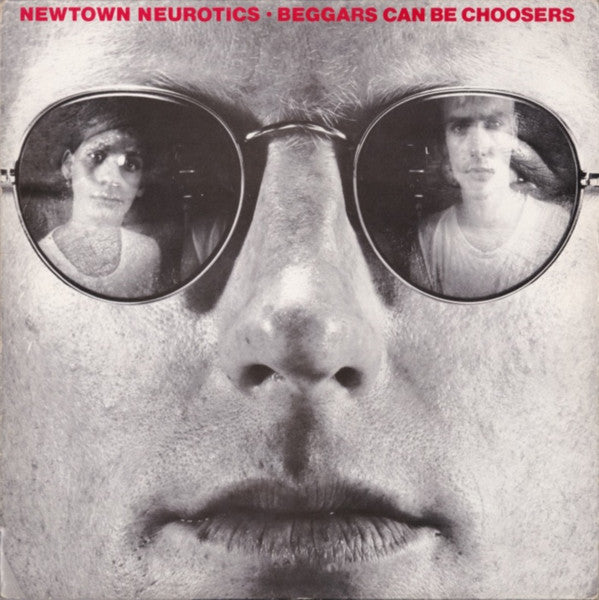 Newtown Neurotics - Beggars Can Be Choosers Vinyl LP